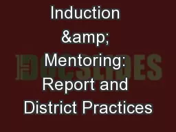 2016 Induction & Mentoring: Report and District Practices