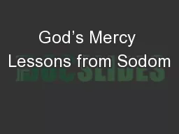 God’s Mercy Lessons from Sodom