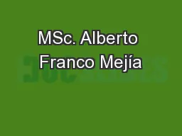 MSc. Alberto Franco Mejía