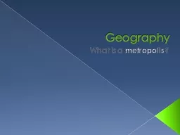Geography What is a  metropolis