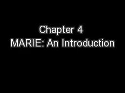 Chapter 4 MARIE: An Introduction