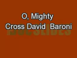 O, Mighty Cross David  Baroni