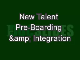 New Talent Pre-Boarding & Integration