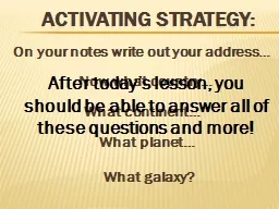 Activating Strategy: On your notes write out your address…