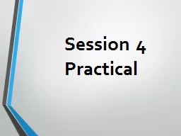 Session  4 Practical Video