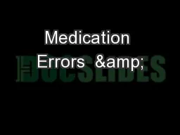 Medication Errors  &