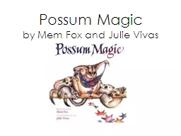Possum Magic by  Mem  Fox and Julie