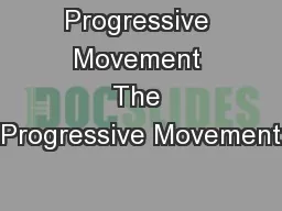 Progressive Movement The Progressive Movement