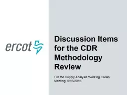 Discussion Items for the CDR Methodology Review