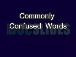 Commonly Confused  Words