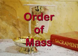 Order  of  Mass 1 The Introductory Rites