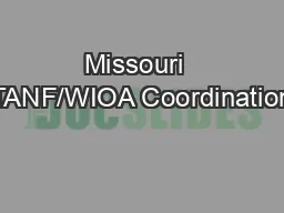 Missouri  TANF/WIOA Coordination