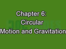 Chapter 6:  Circular Motion and Gravitation