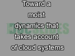 Toward a moist dynamics that takes account of cloud systems