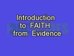Introduction to  FAITH  from  Evidence