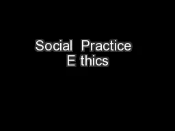 Social  Practice  E thics