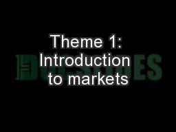 Theme 1: Introduction to markets