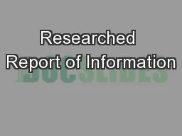 Researched Report of Information