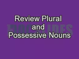Review Plural and Possessive Nouns