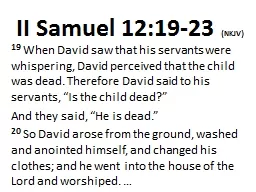 II Samuel 12:19-23  (NKJV)