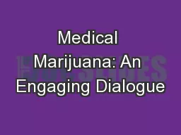 Medical Marijuana: An Engaging Dialogue