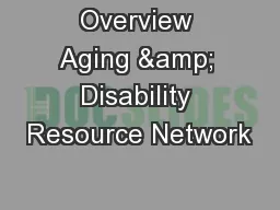 Overview Aging & Disability Resource Network