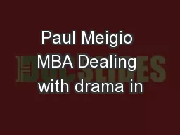 Paul Meigio MBA Dealing with drama in