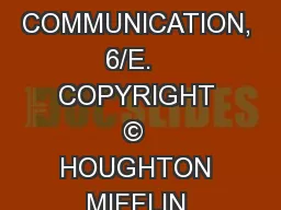 OBER,  CONTEMPORARY BUSINESS COMMUNICATION, 6/E.   COPYRIGHT ©  HOUGHTON MIFFLIN COMPANY.  ALL RIG