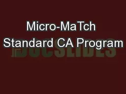 Micro-MaTch Standard CA Program