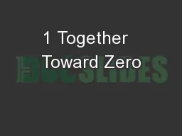 1 Together  Toward Zero