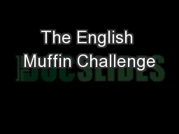 The English Muffin Challenge