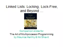 Linked Lists: Locking, Lock-Free, and Beyond …