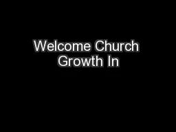 Welcome Church Growth In