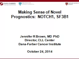 Making Sense of Novel Prognostics:  NOTCH1, SF3B1