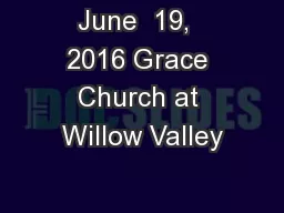 June  19,  2016 Grace Church at Willow Valley