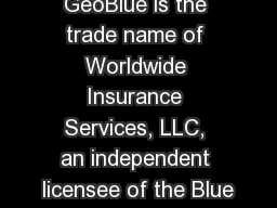 GeoBlue is the trade name of Worldwide Insurance Services, LLC, an independent licensee