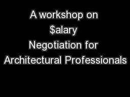 A workshop on $alary Negotiation for Architectural Professionals