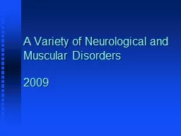 A Variety of Neurological and Muscular Disorders