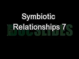 Symbiotic Relationships 7