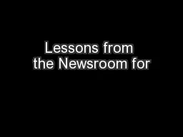 Lessons from the Newsroom for