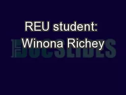 REU student: Winona Richey