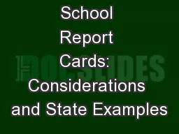 School Report Cards:  Considerations and State Examples