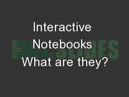 Interactive Notebooks What are they?