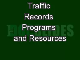 Traffic Records Programs and Resources