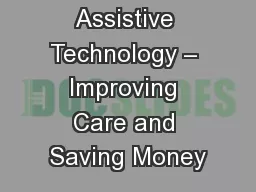 Assistive Technology – Improving Care and Saving Money