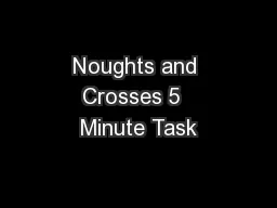 Noughts and Crosses 5  Minute Task