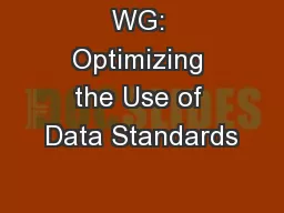 WG: Optimizing the Use of Data Standards