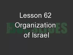 Lesson 62 Organization of Israel