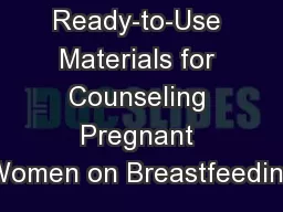 Ready-to-Use Materials for Counseling Pregnant Women on Breastfeeding