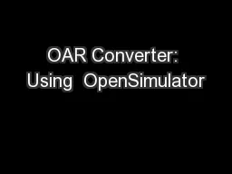 OAR Converter: Using  OpenSimulator